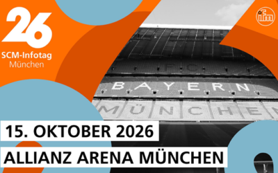 Praxiswissen statt Theorie – SCM Infotag München 2026